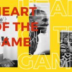 Heart of The Game